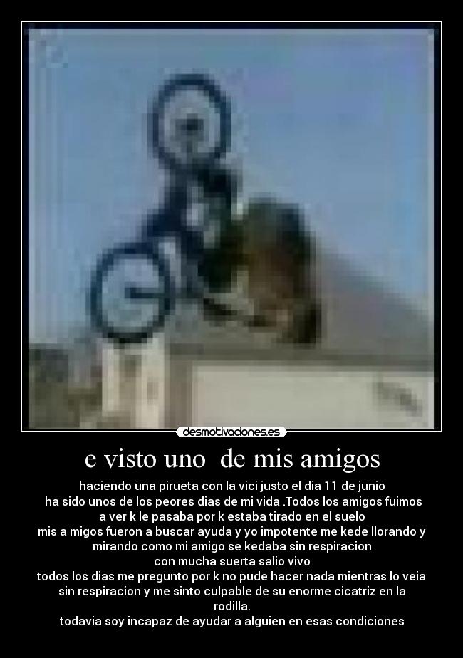 e visto uno de mis amigos -