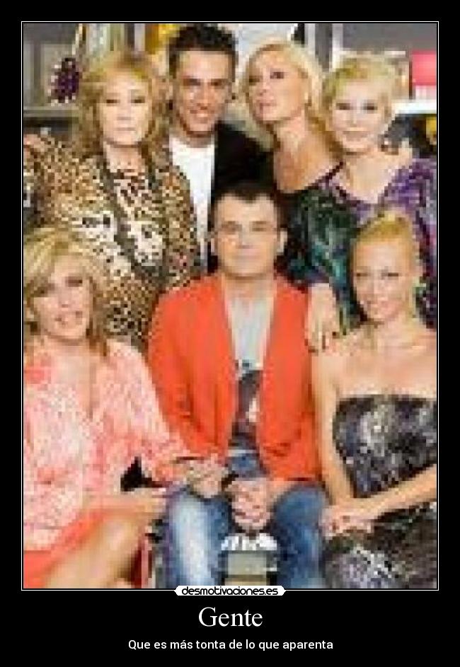 Gente - Que es más tonta de lo que aparenta