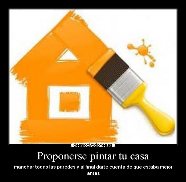 Proponerse pintar tu casa - 