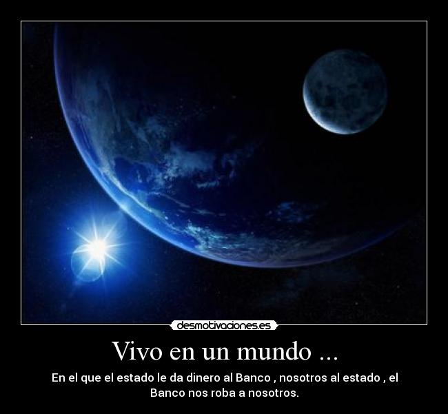 Vivo en un mundo ... - 