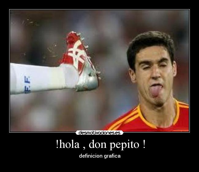 !hola , don pepito ! - definicion grafica