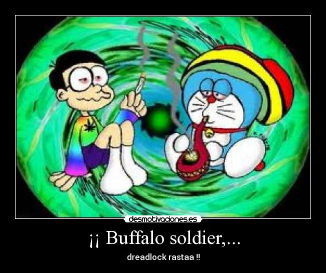¡¡ Buffalo soldier,... - 