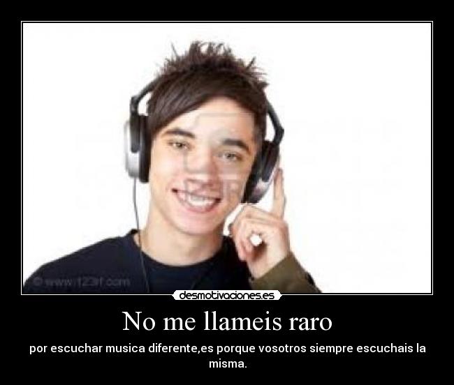 No me llameis raro - 