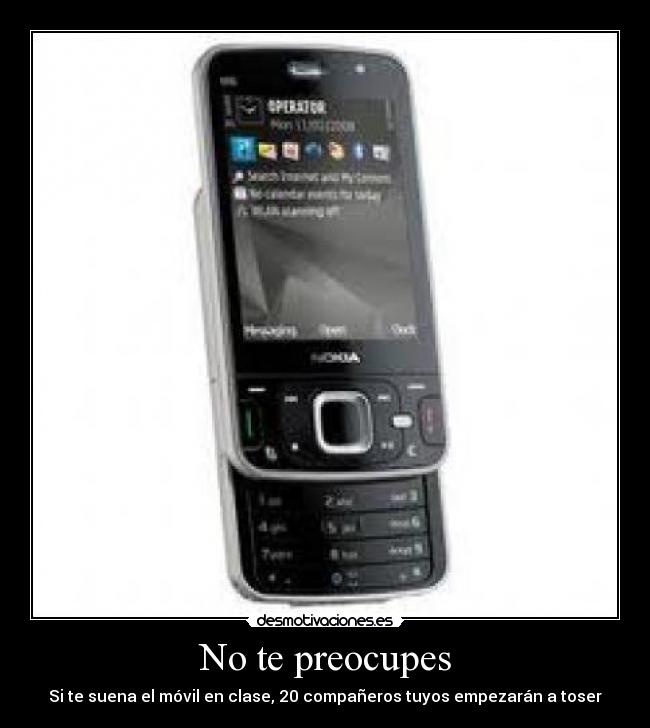 No te preocupes - Si te suena el móvil en clase, 20 compañeros tuyos empezarán a toser