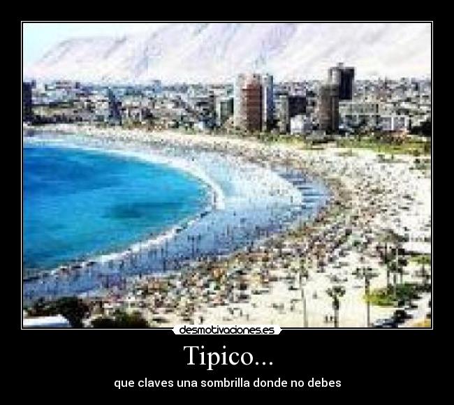 Tipico... - que claves una sombrilla donde no debes