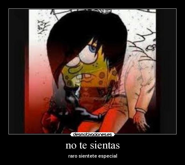 no te sientas - 