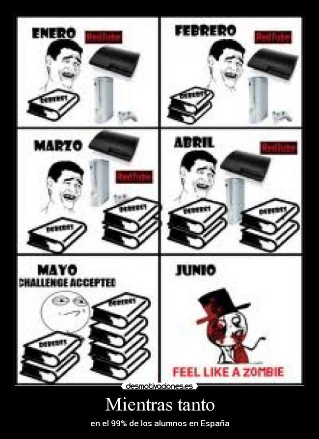 Mientras tanto - en el 99% de los alumnos en España