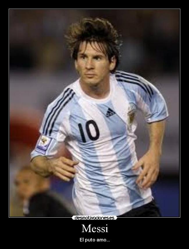 Messi - El puto amo...