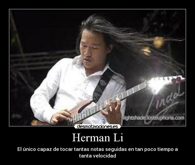 Herman Li - El único capaz de tocar tantas notas seguidas en tan poco tiempo a tanta velocidad