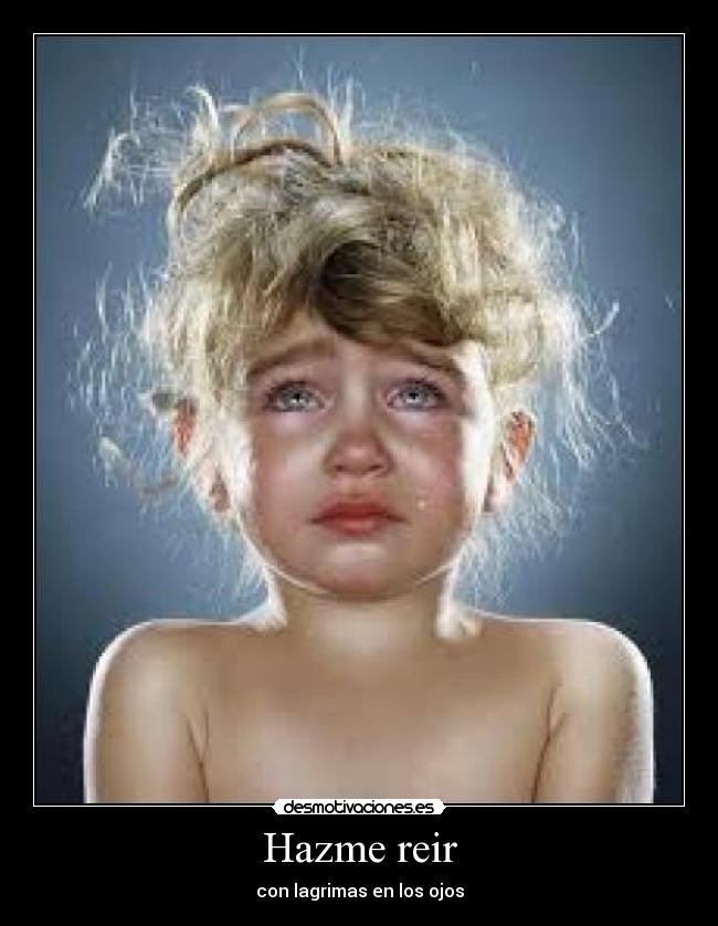 carteles reir llorar desmotivaciones