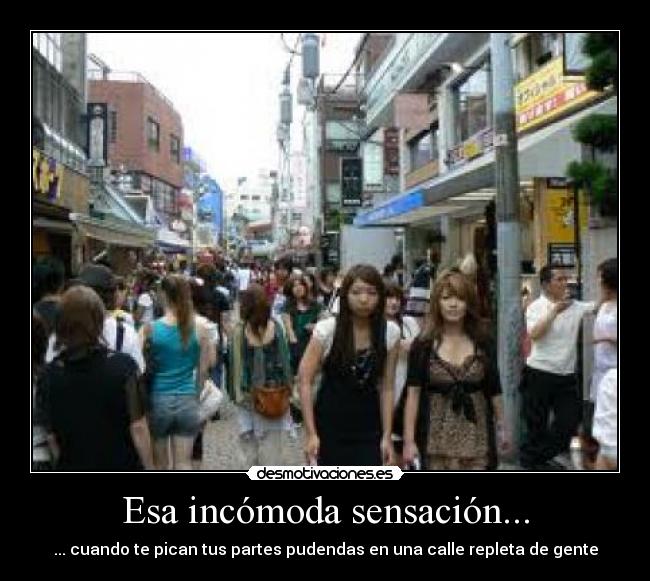 Esa incómoda sensación... - 