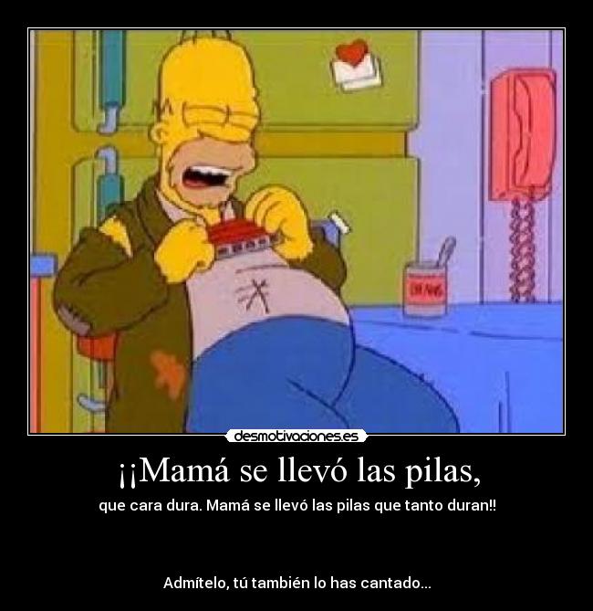 ¡¡Mamá se llevó las pilas, - 