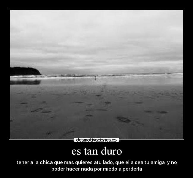 es tan duro - 