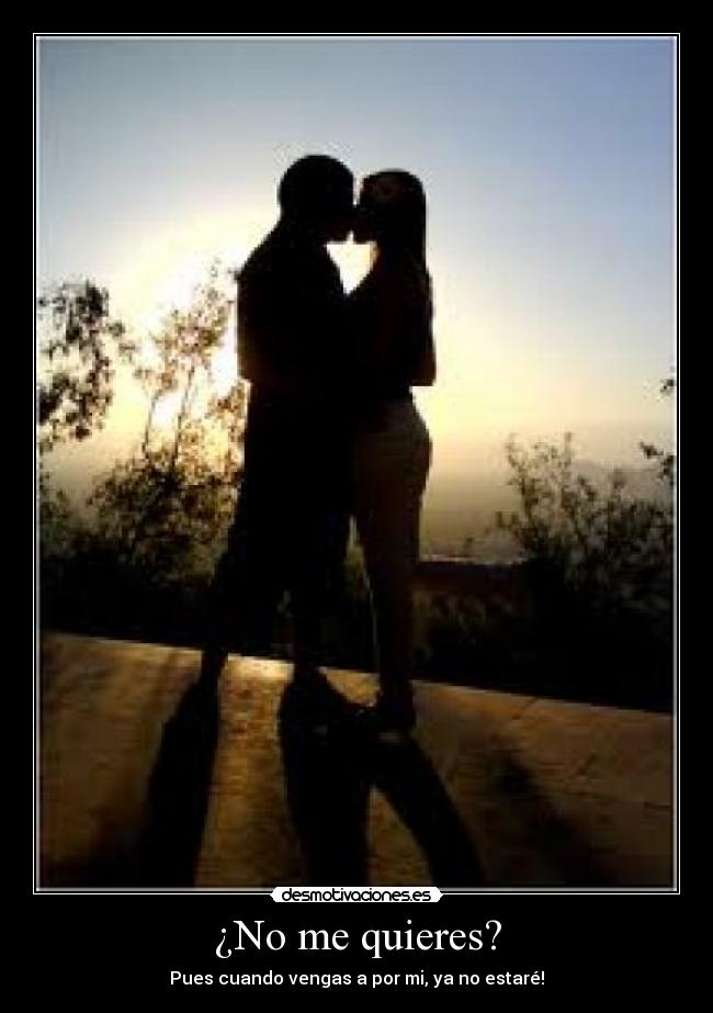 ¿No me quieres? - 