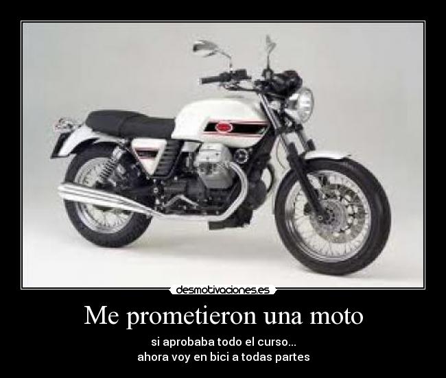 Me prometieron una moto -
