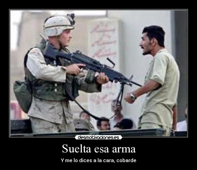 Suelta esa arma - 