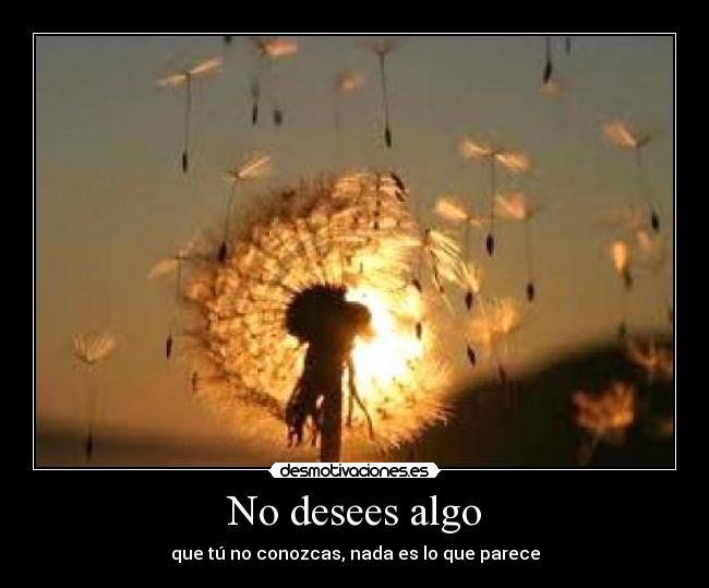 No desees algo - 