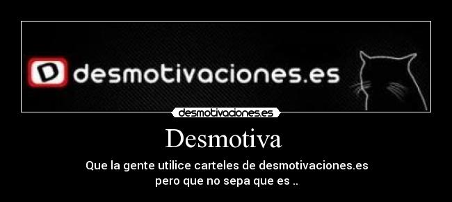 Desmotiva -