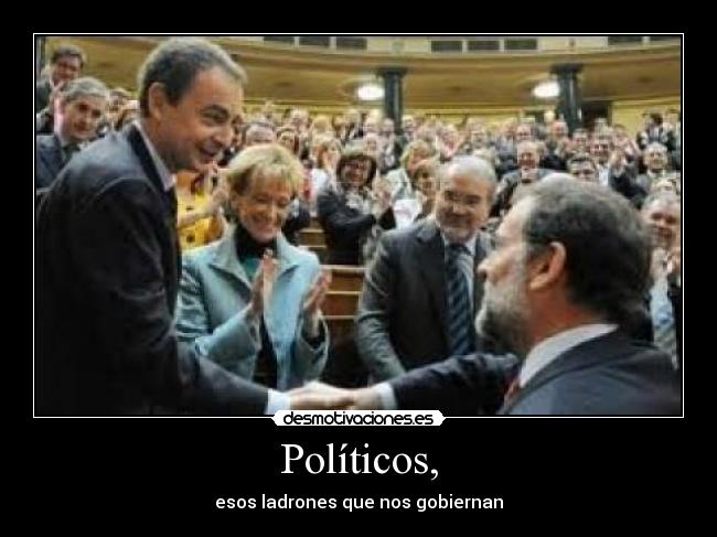 Políticos, -