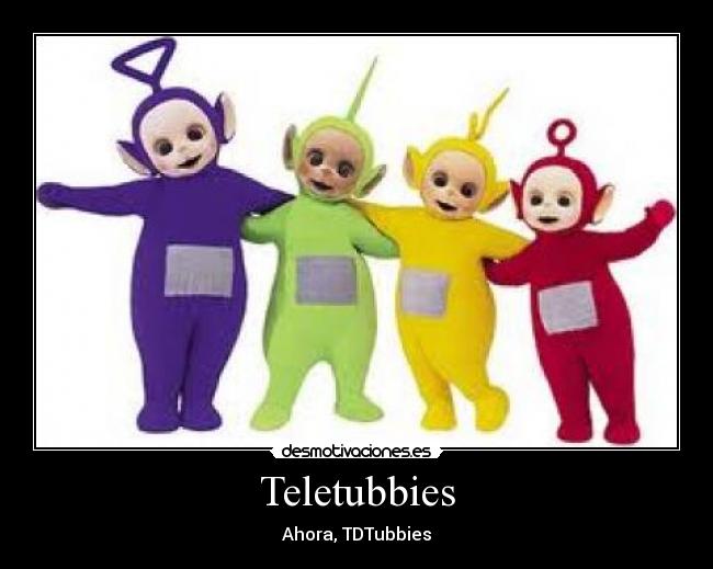 Teletubbies - Ahora, TDTubbies