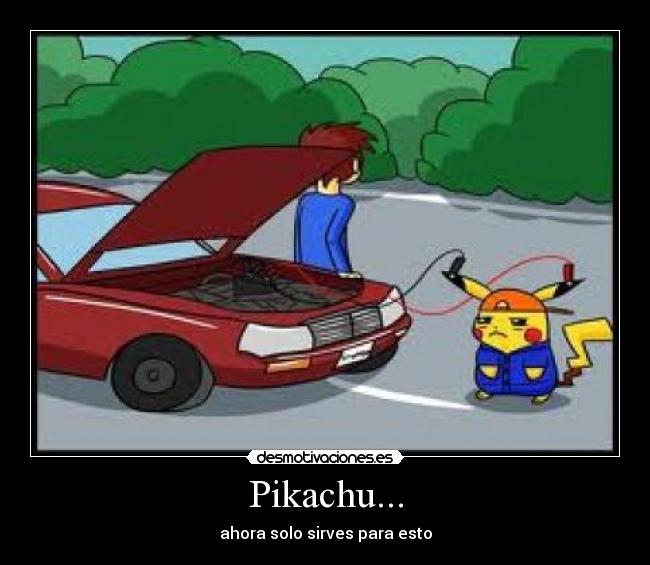 Pikachu... -