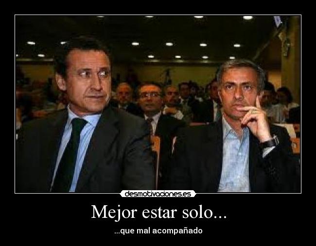 Mejor estar solo... - 