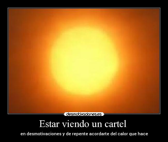 Estar viendo un cartel -