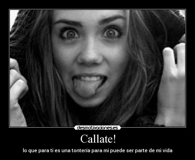 Callate! - 
