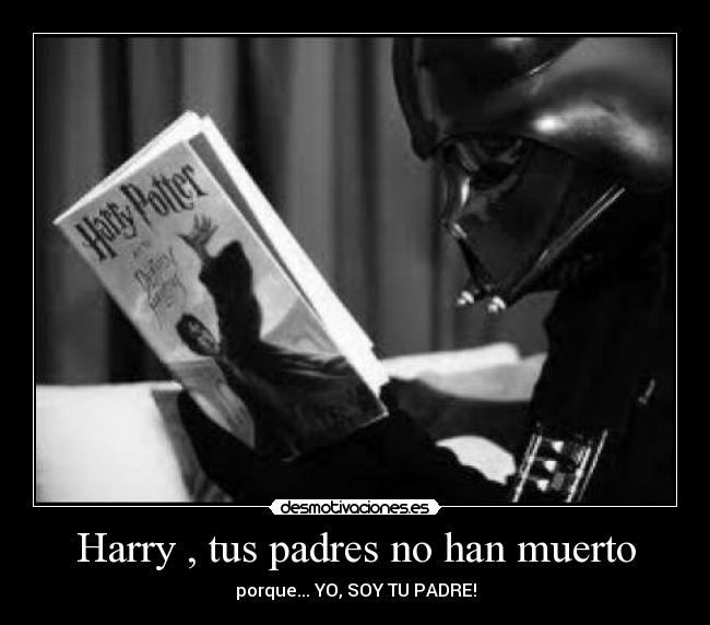 Harry , tus padres no han muerto -