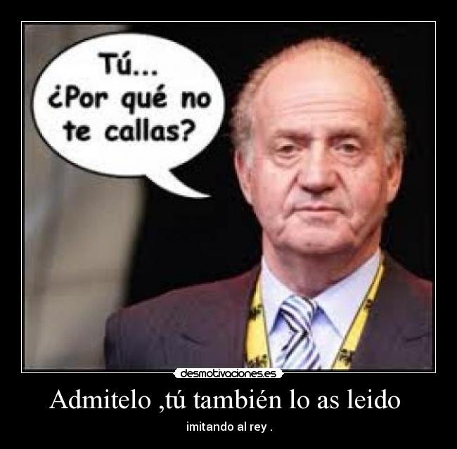 Admitelo ,tú también lo as leido  - 