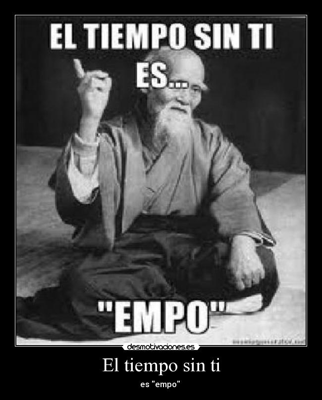 El tiempo sin ti - es empo 