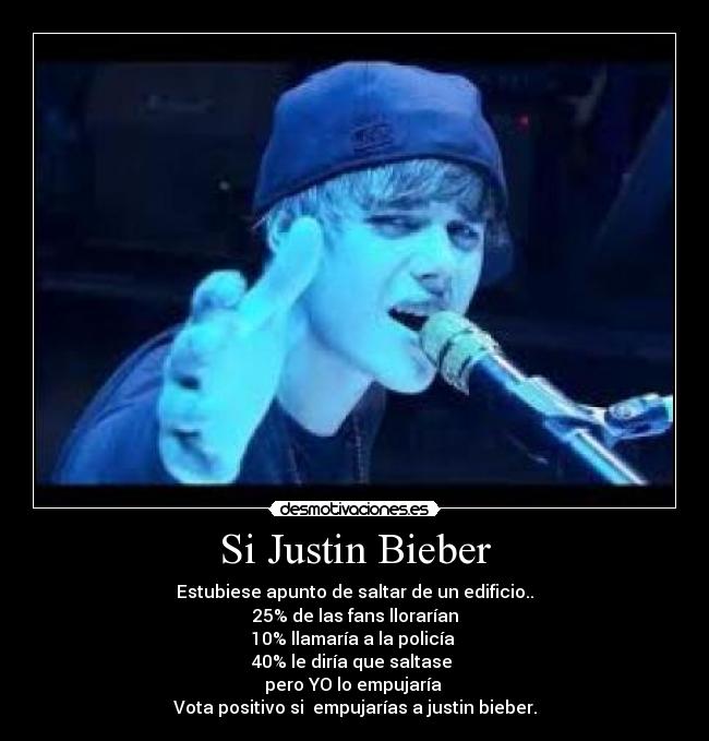 Si Justin Bieber - 