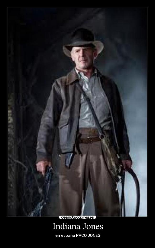 Indiana Jones - en españa PACO JONES