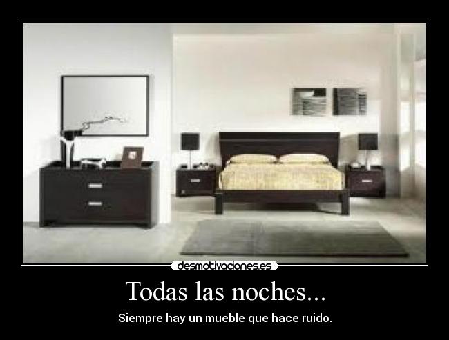 Todas las noches... -