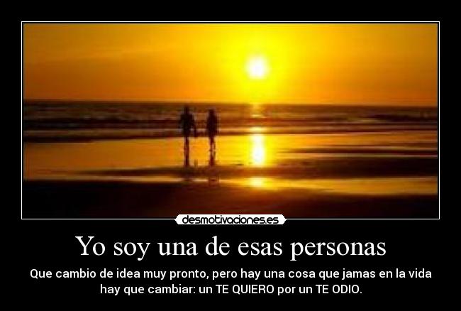 Yo soy una de esas personas -