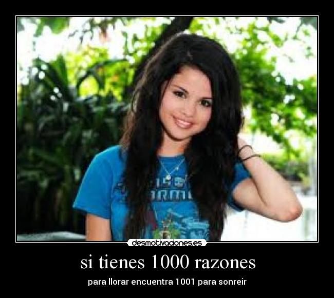 si tienes 1000 razones -