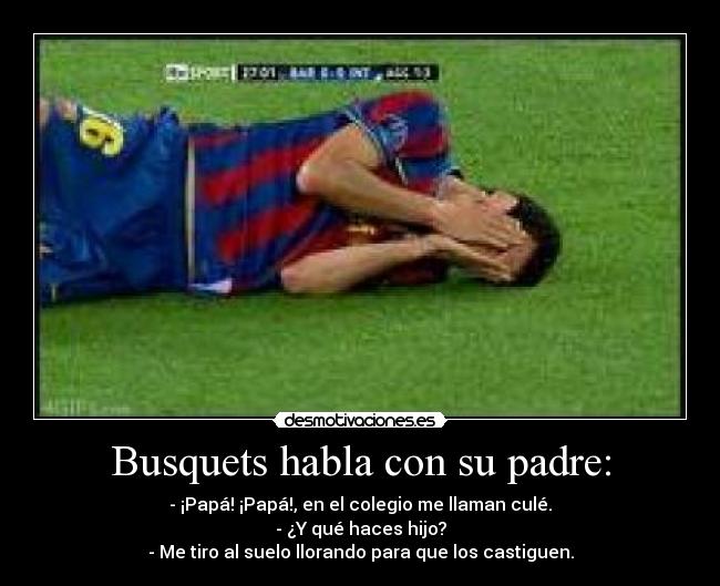Busquets habla con su padre: - 