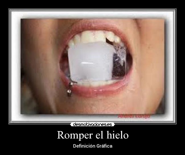 Romper el hielo - Definición Gráfica