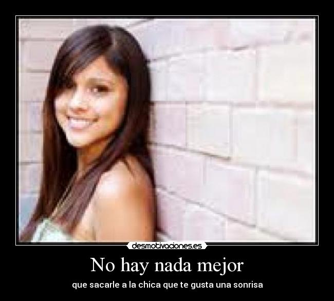 No hay nada mejor -