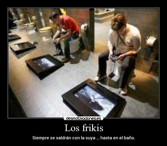 Los frikis - 