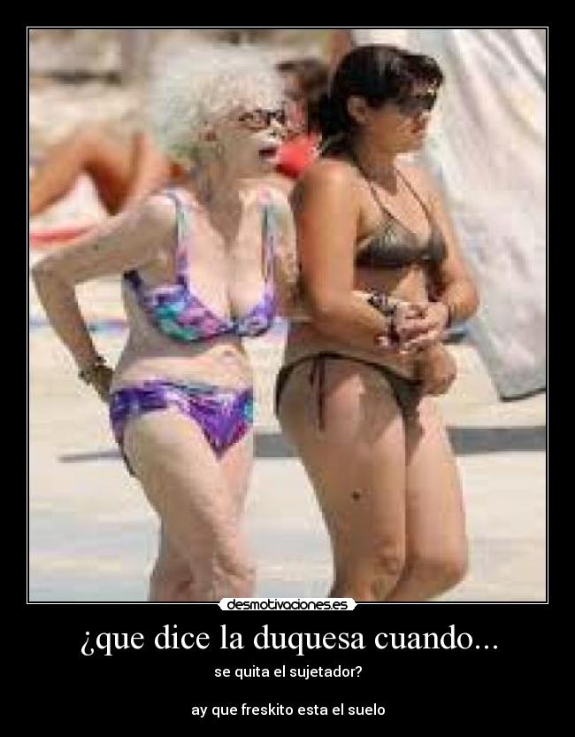 ¿que dice la duquesa cuando... -