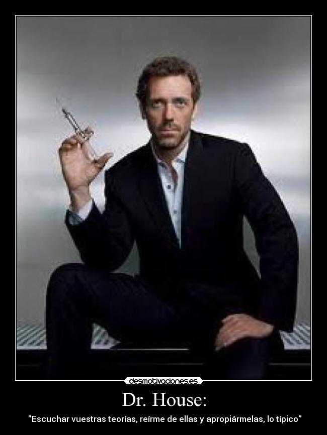 Dr. House: -
