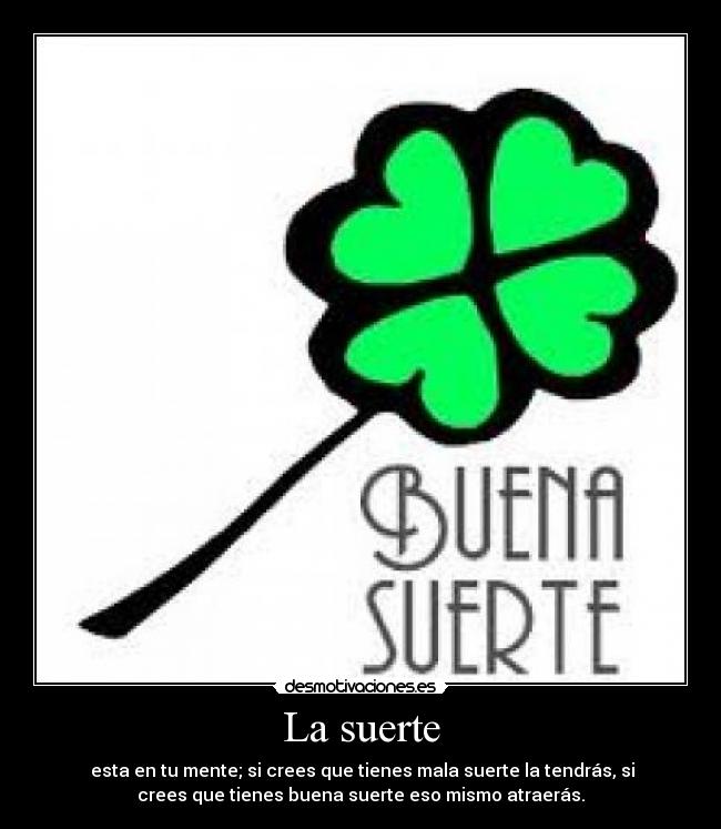 La suerte -
