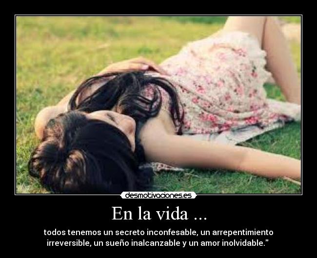 En la vida ... -