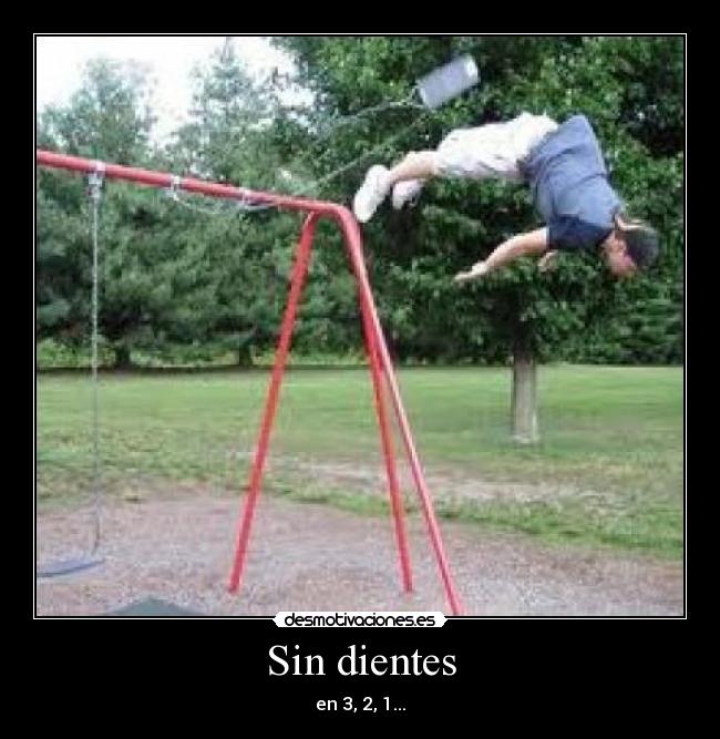Sin dientes -