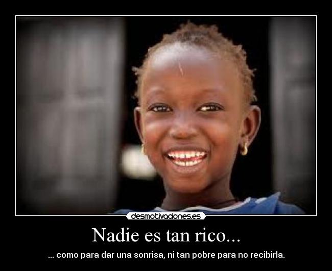 Nadie es tan rico... - 