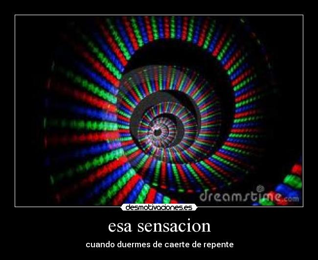 esa sensacion -