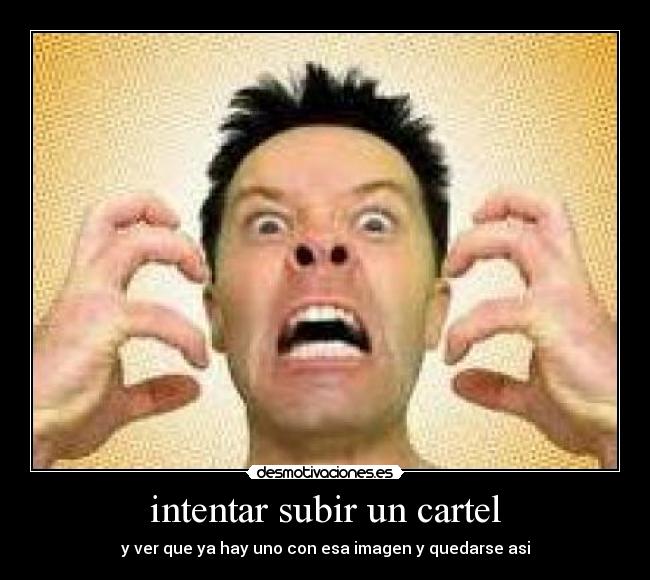 intentar subir un cartel - y ver que ya hay uno con esa imagen y quedarse asi