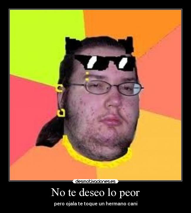 TE DESEO LO PEOR te deseo lo peor: