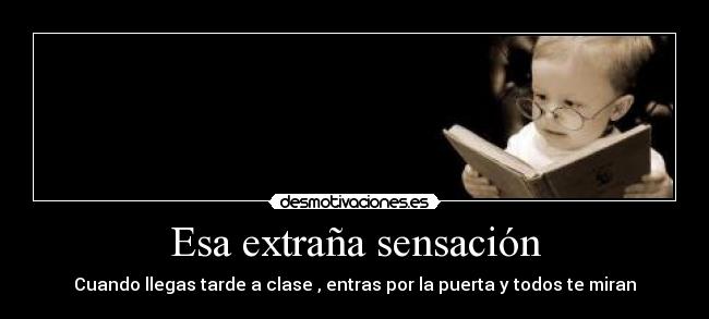 Esa extraña sensación - 